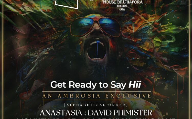 Hii, by Ambrosiaat House of Chapora